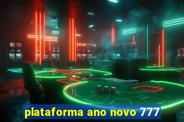 plataforma ano novo 777